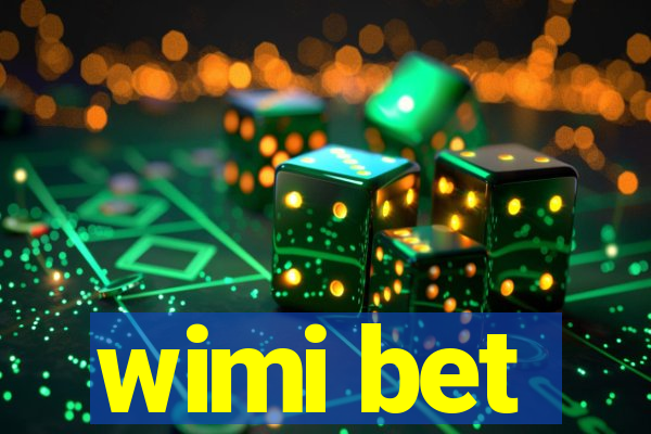 wimi bet